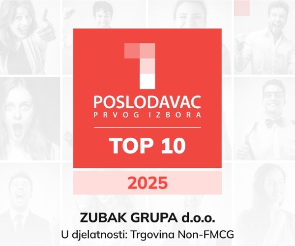 Zubak Grupa među najpoželjnijim poslodavcima u Hrvatskoj